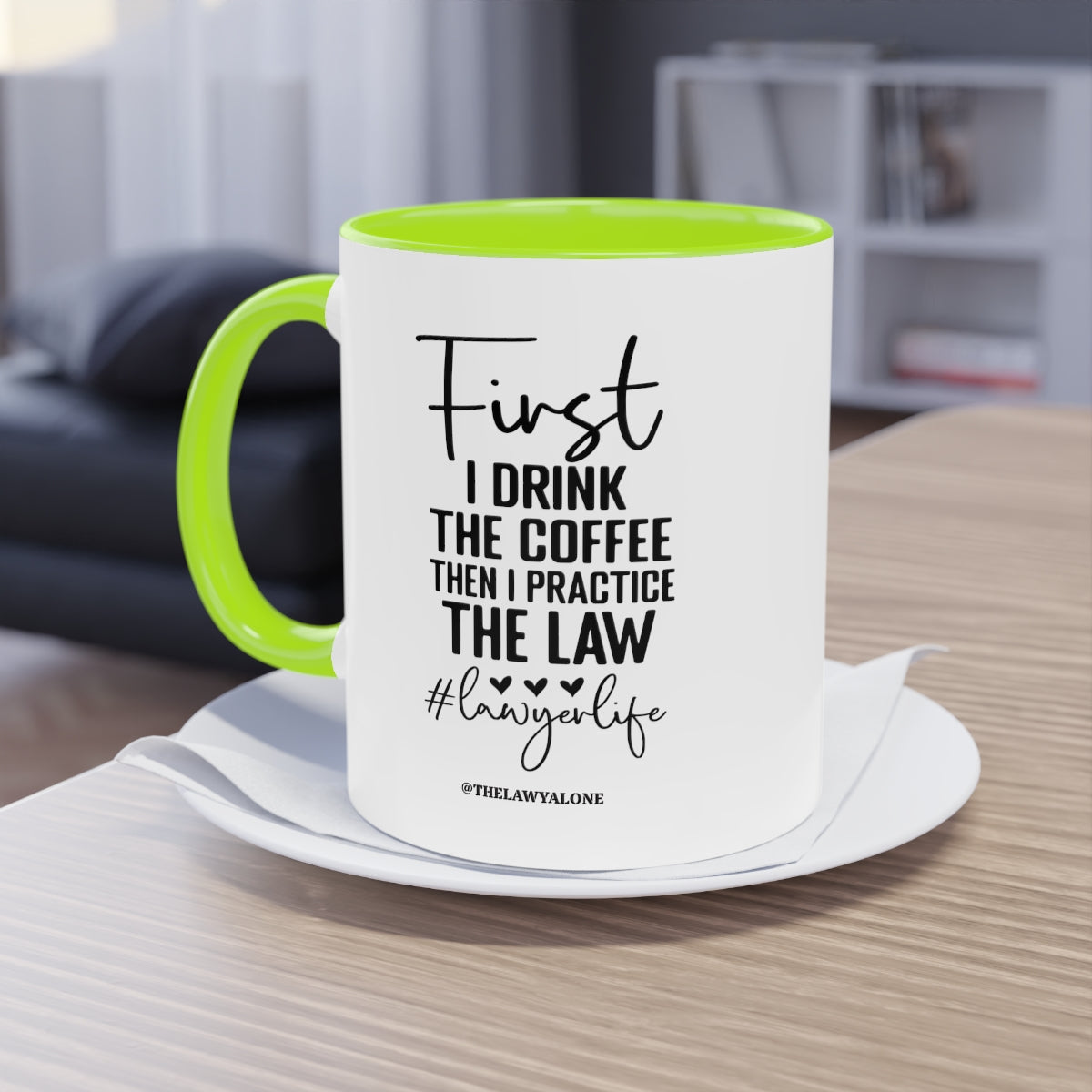 First Cofee - The Lawyal One Tasse