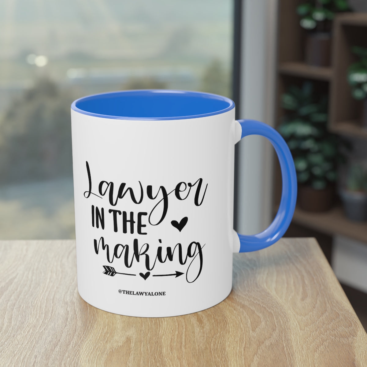 Lawyer In The Making - The Lawyal One Tasse
