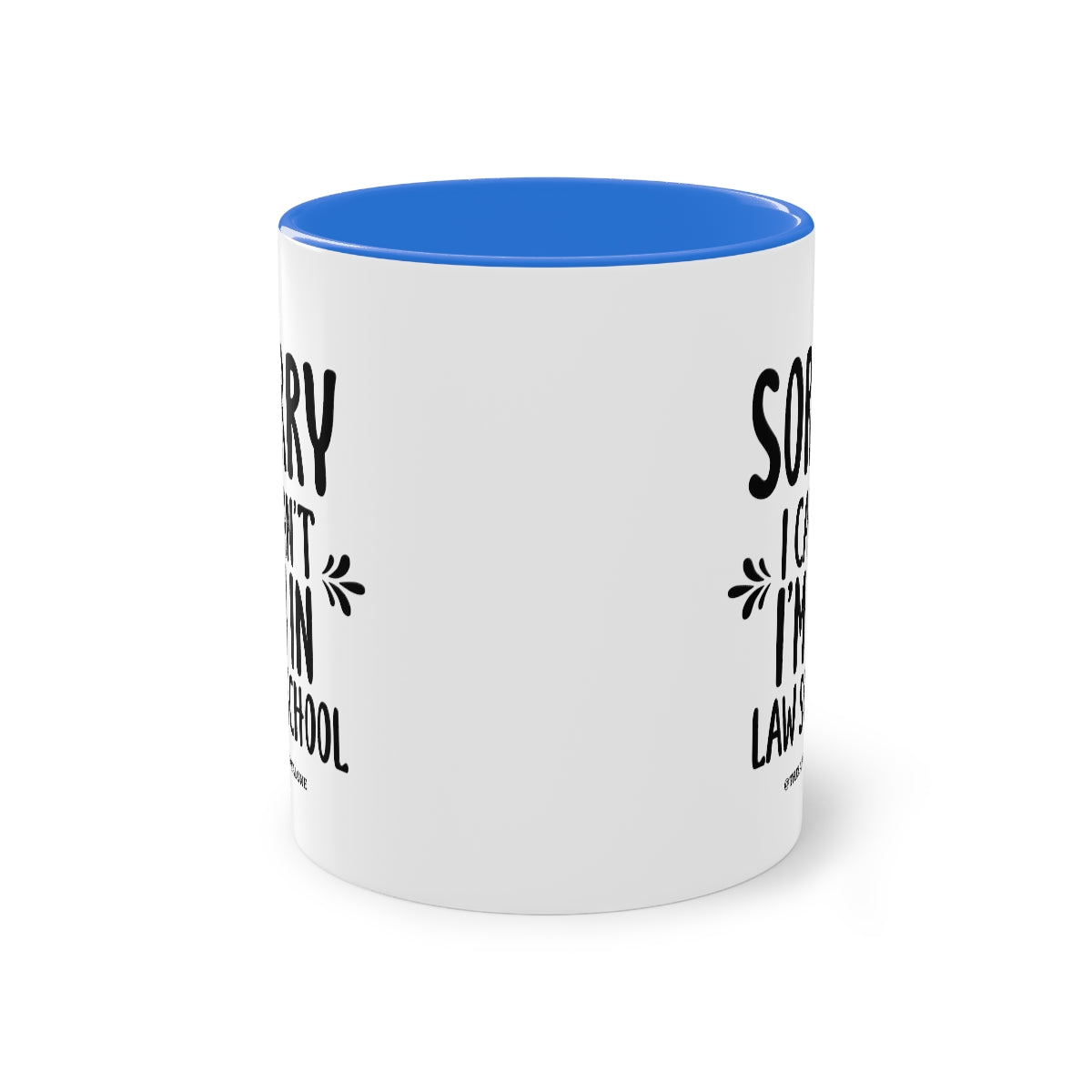 SORRY - The Lawyal One Tasse