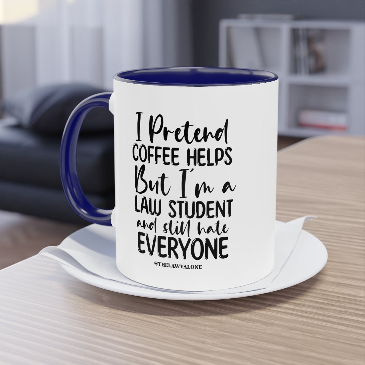 Law Student - The Lawyal One Tasse