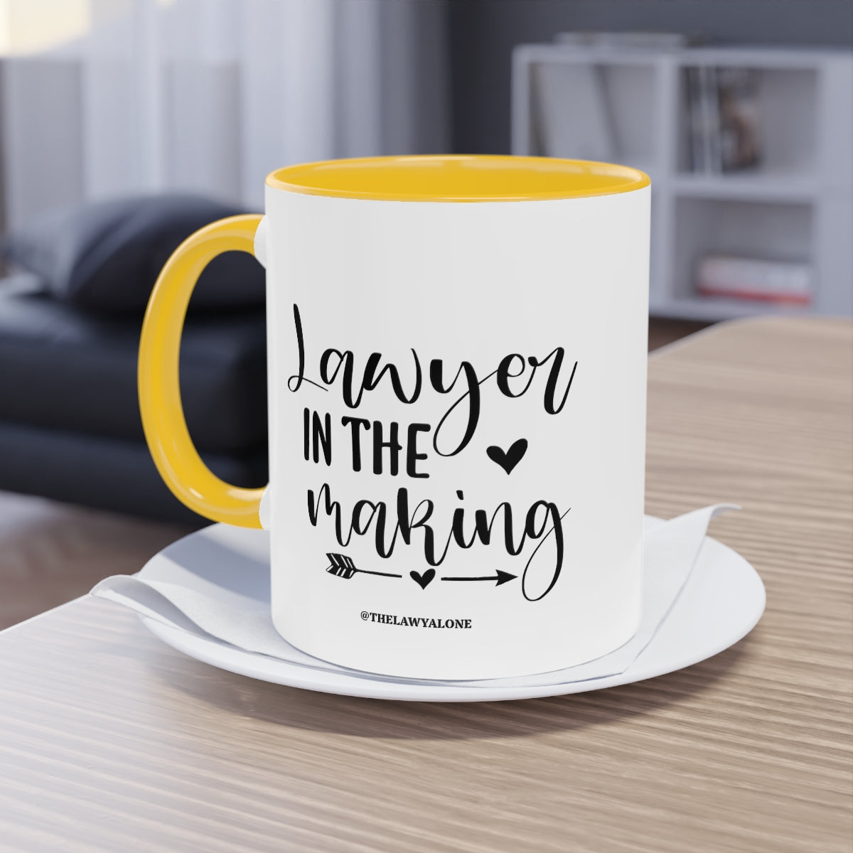 Lawyer In The Making - The Lawyal One Tasse