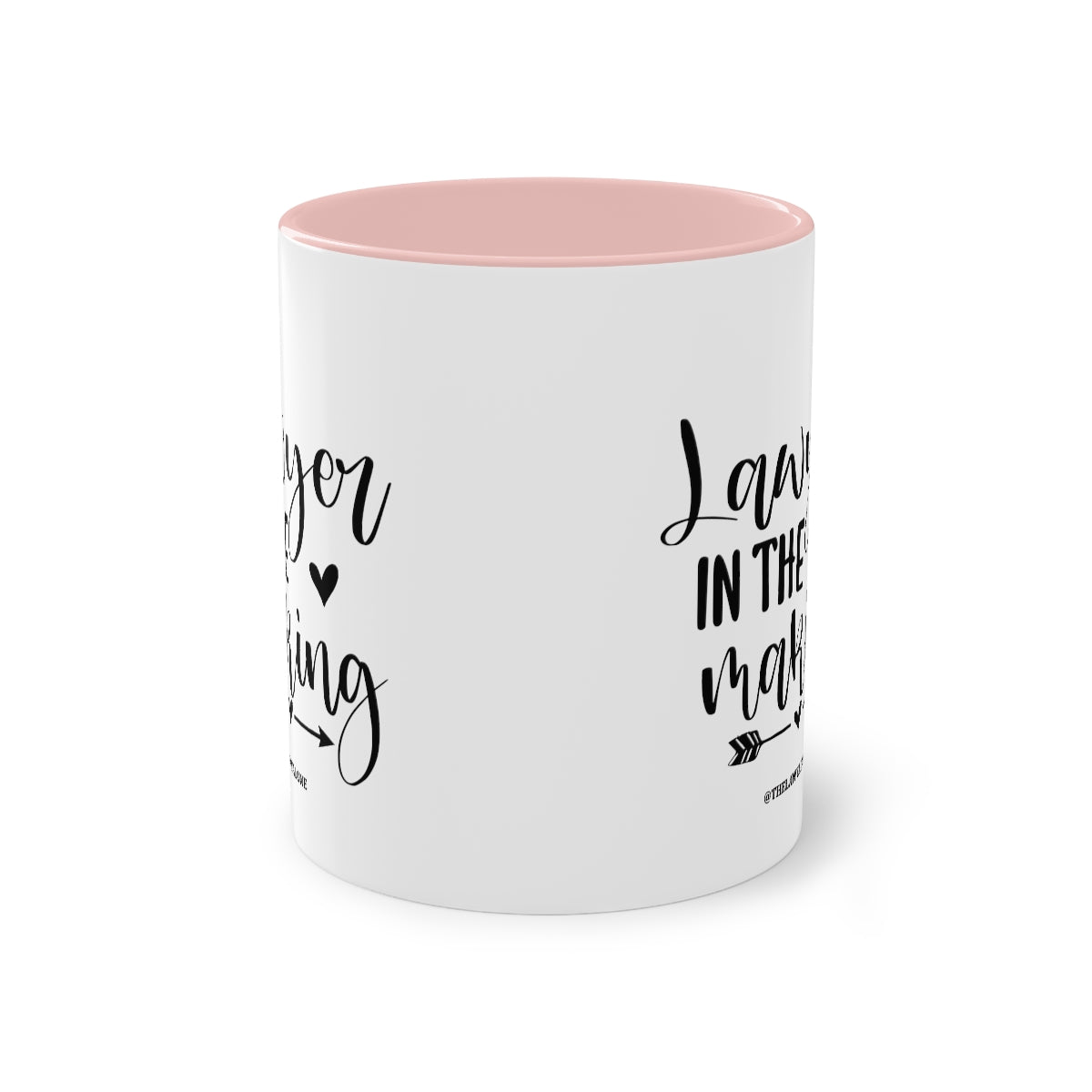 Lawyer In The Making - The Lawyal One Tasse