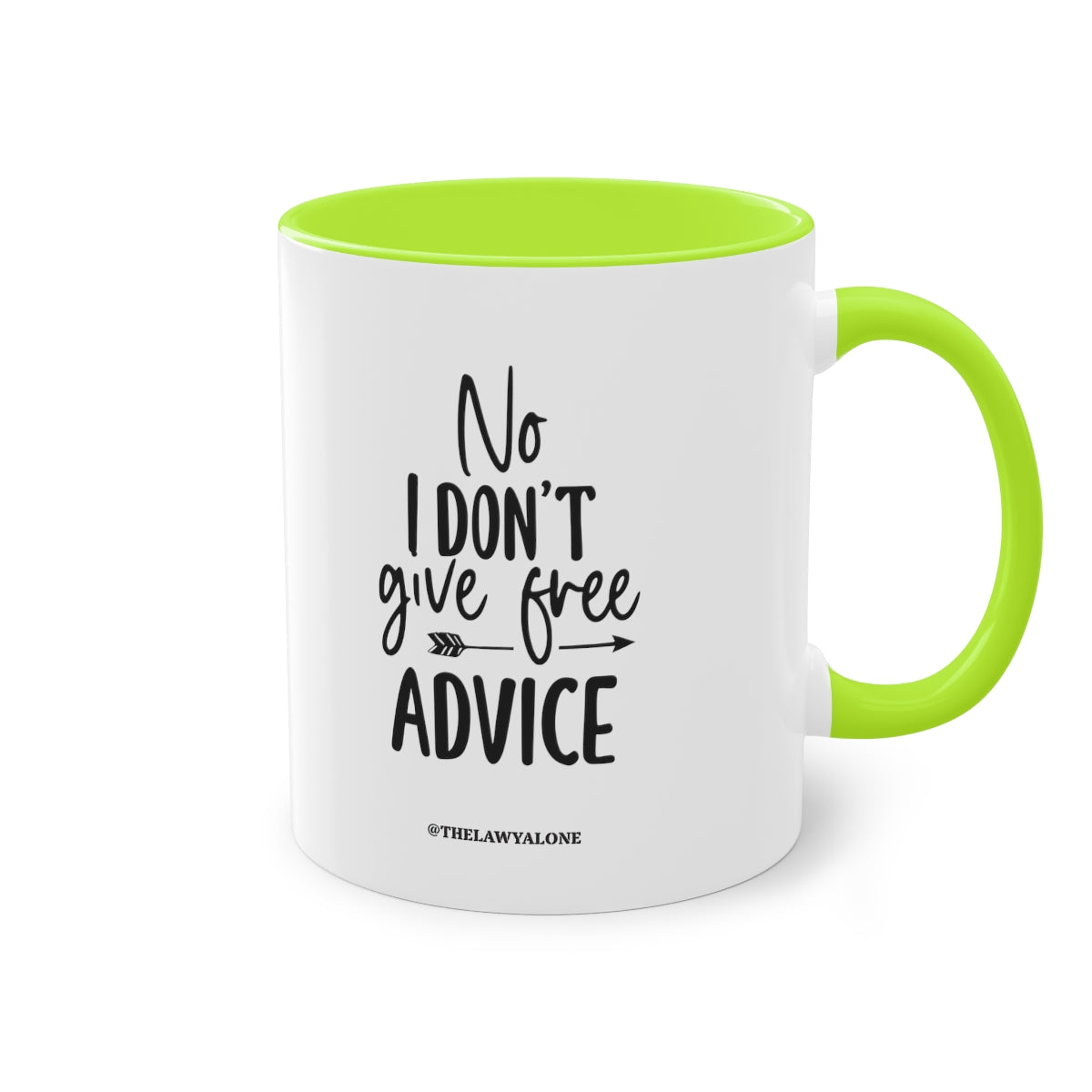 No Advise For Free - The Lawyal One Tasse