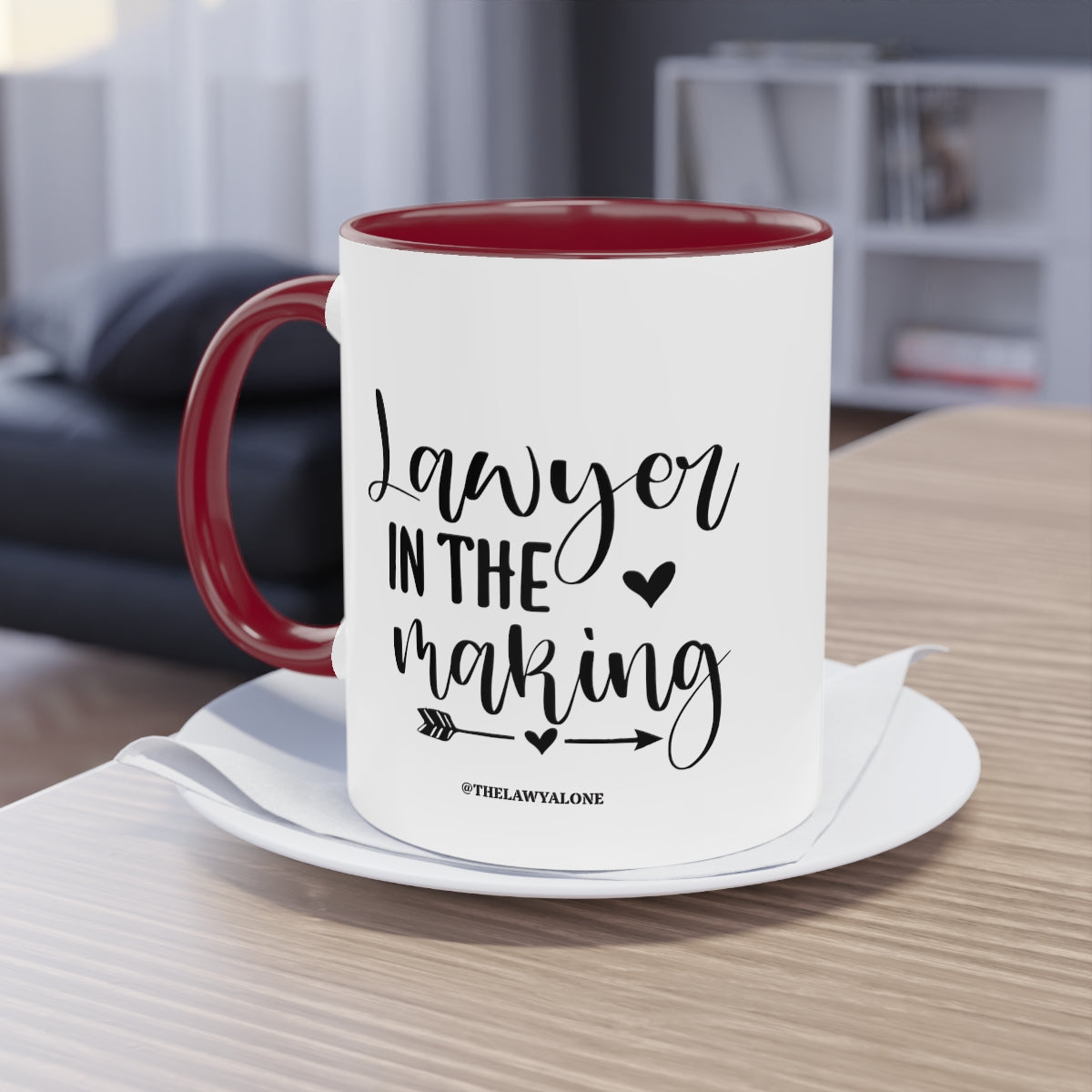 Lawyer In The Making - The Lawyal One Tasse