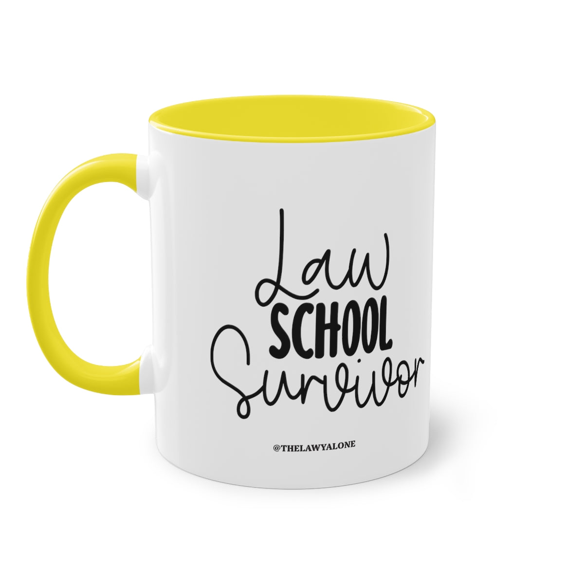 Law School - The Lawyal One Tasse