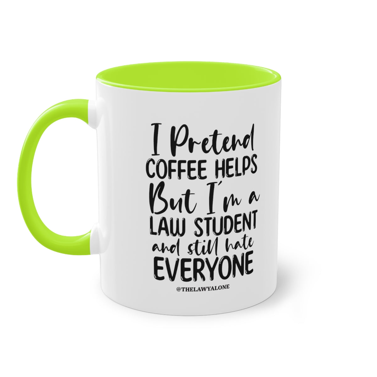Law Student - The Lawyal One Tasse
