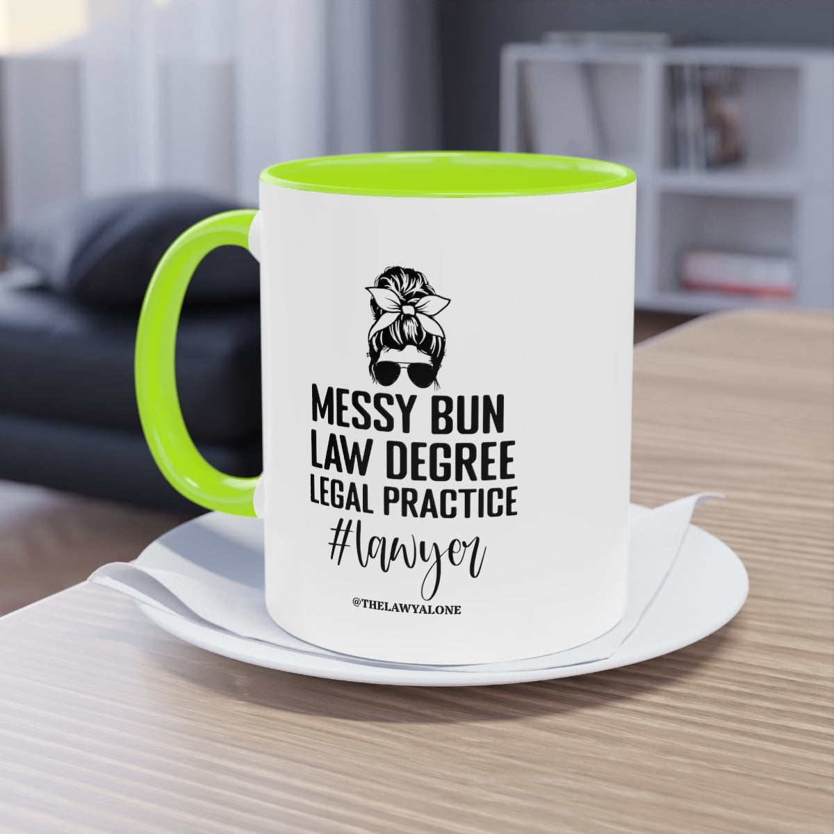 Messy Bun - The Lawyal One Tasse