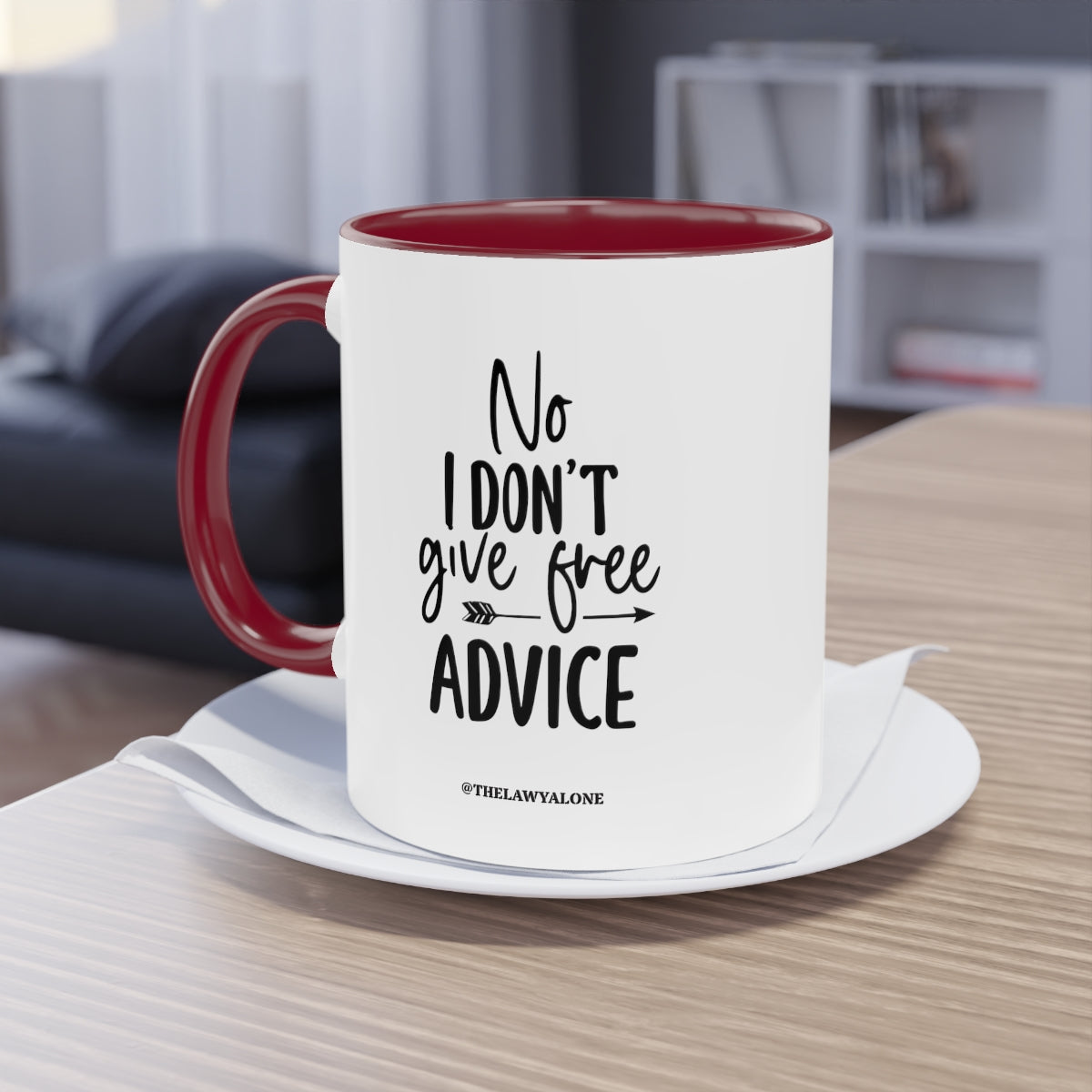 No Advise For Free - The Lawyal One Tasse