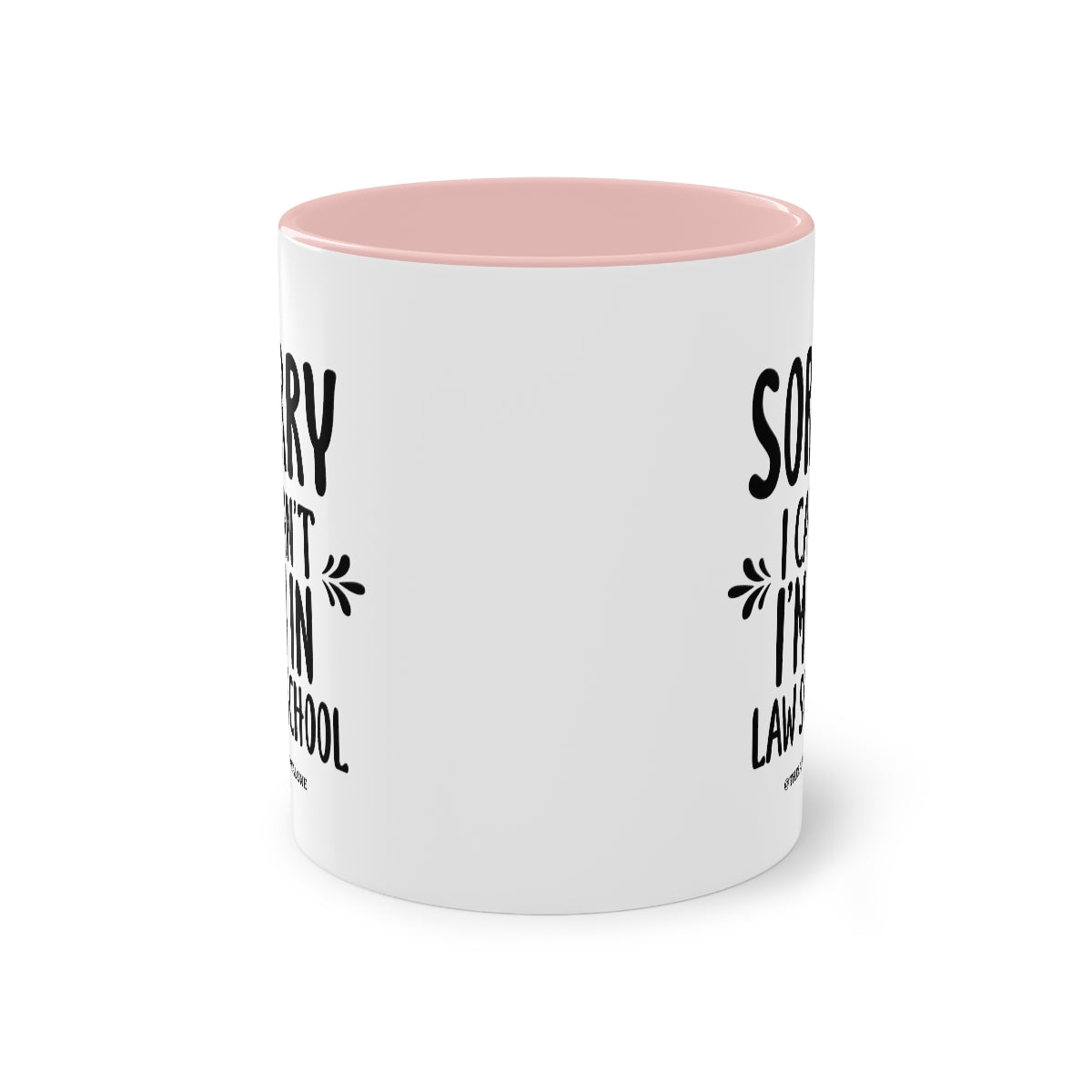 SORRY - The Lawyal One Tasse