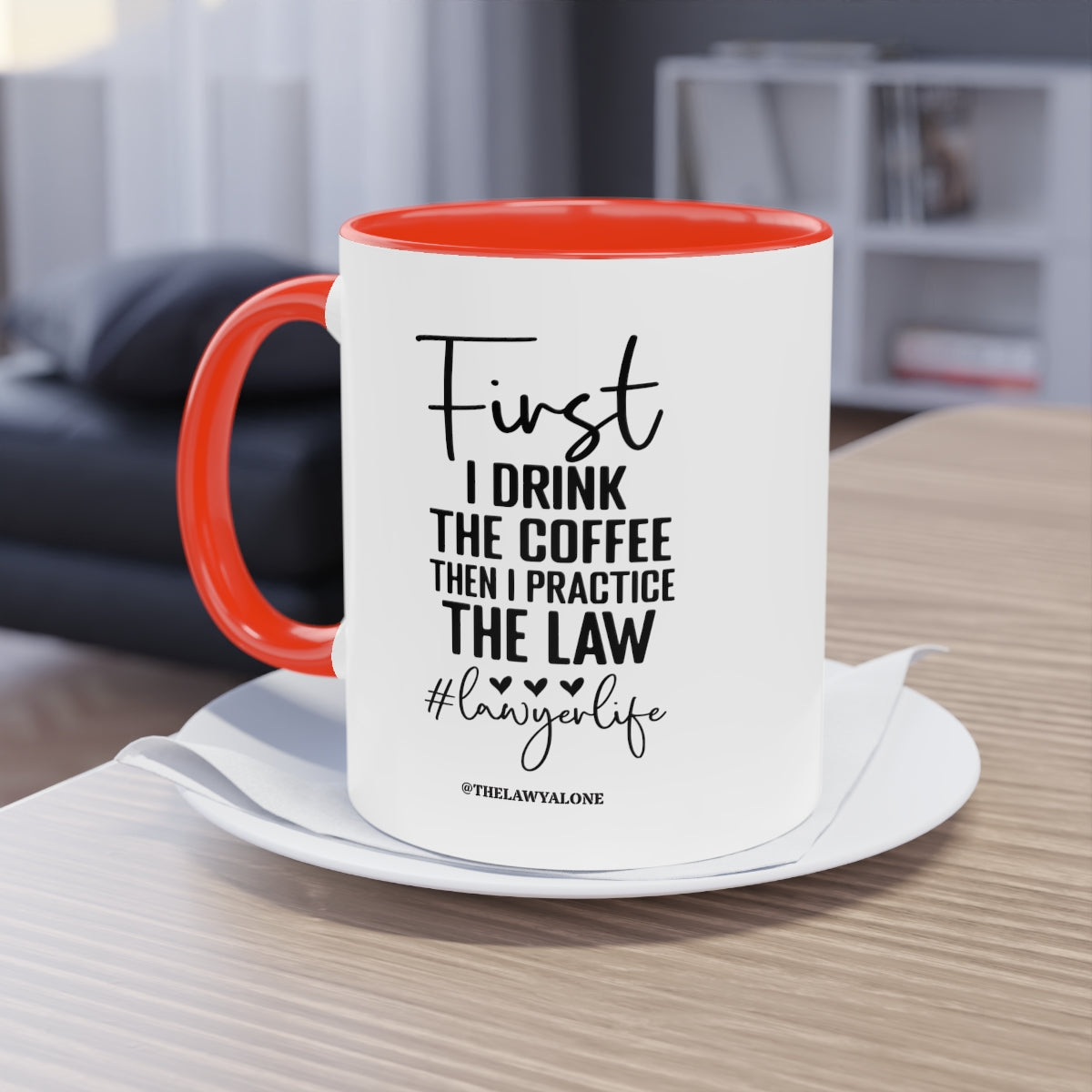 First Cofee - The Lawyal One Tasse