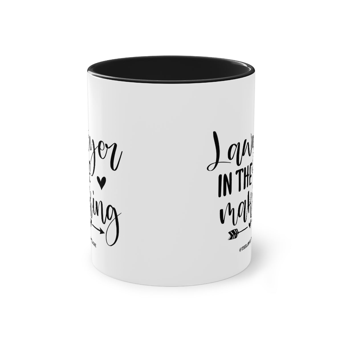 Lawyer In The Making - The Lawyal One Tasse