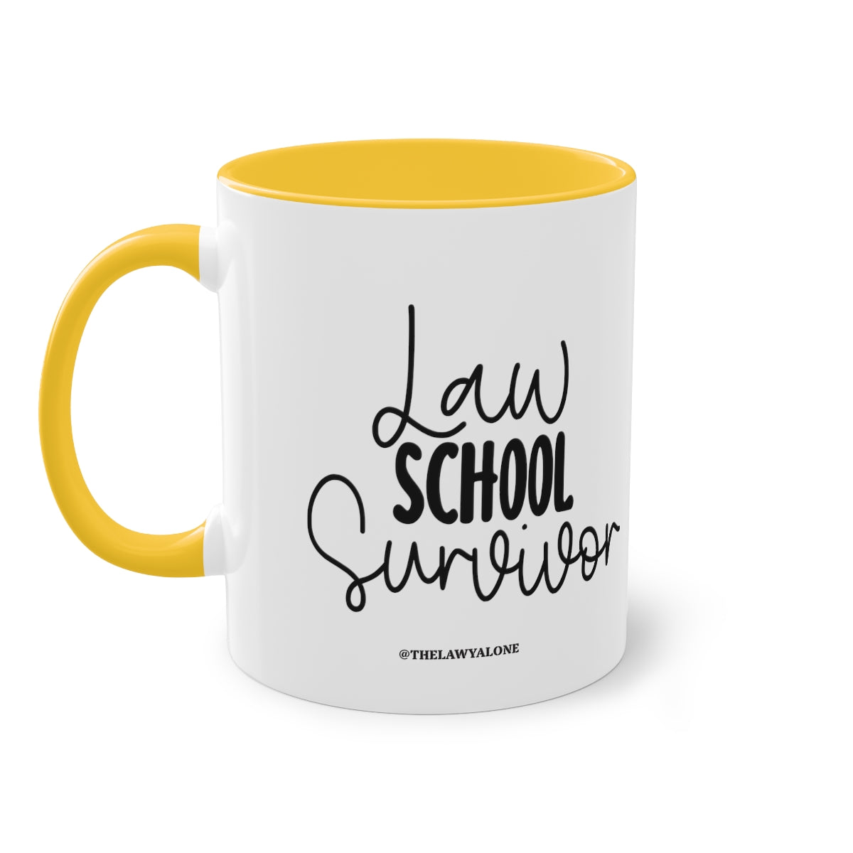 Law School - The Lawyal One Tasse