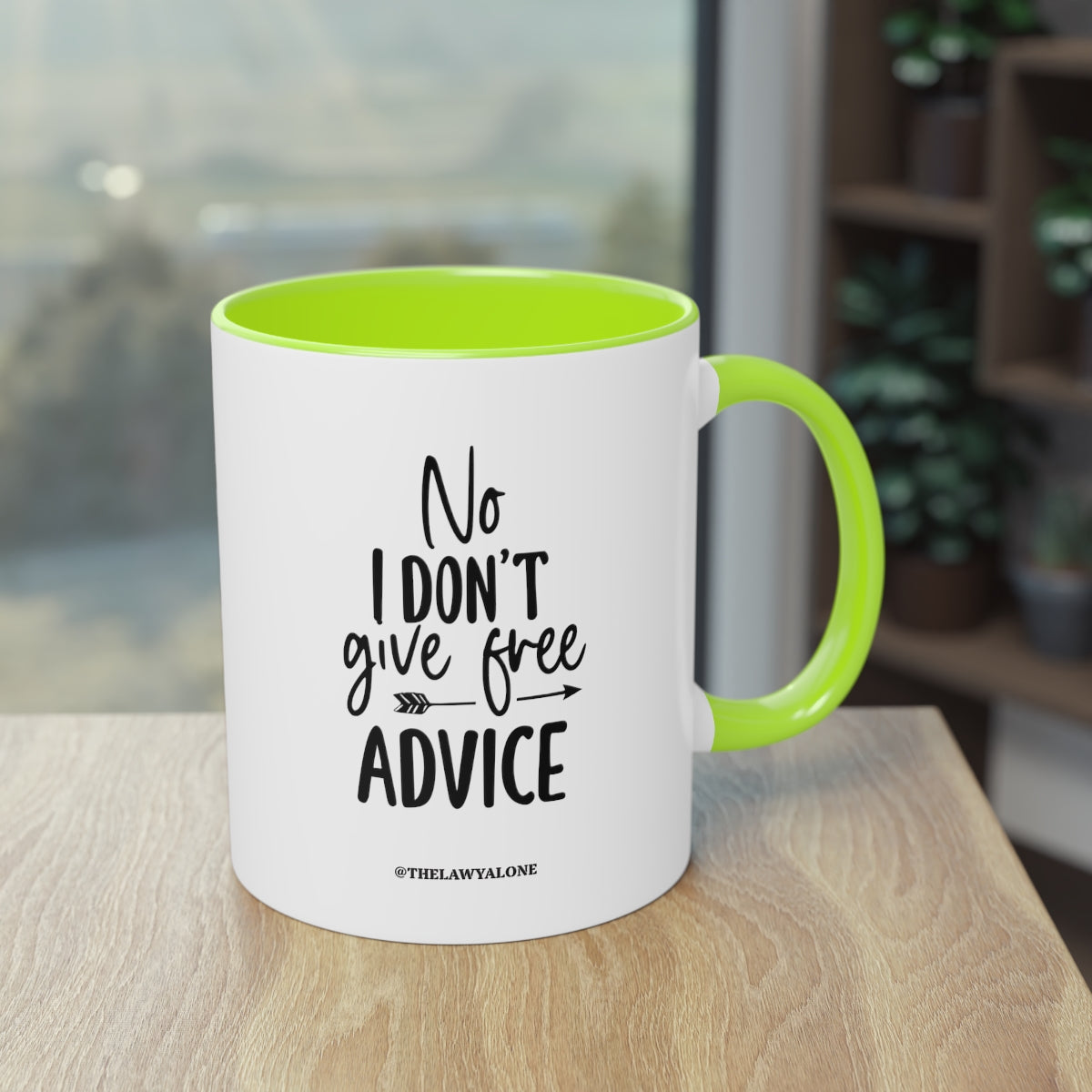 No Advise For Free - The Lawyal One Tasse