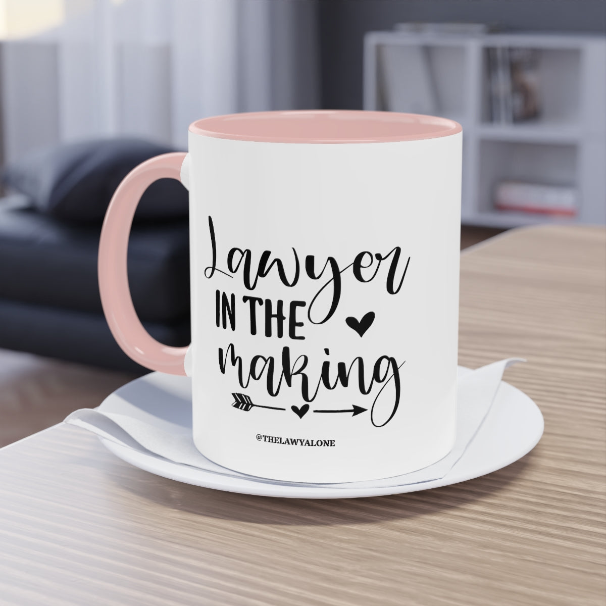 Lawyer In The Making - The Lawyal One Tasse
