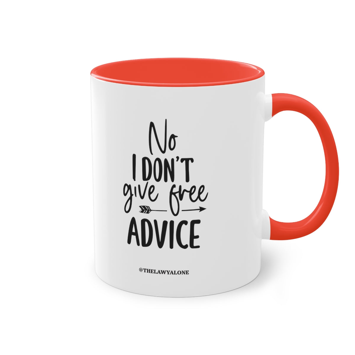 No Advise For Free - The Lawyal One Tasse