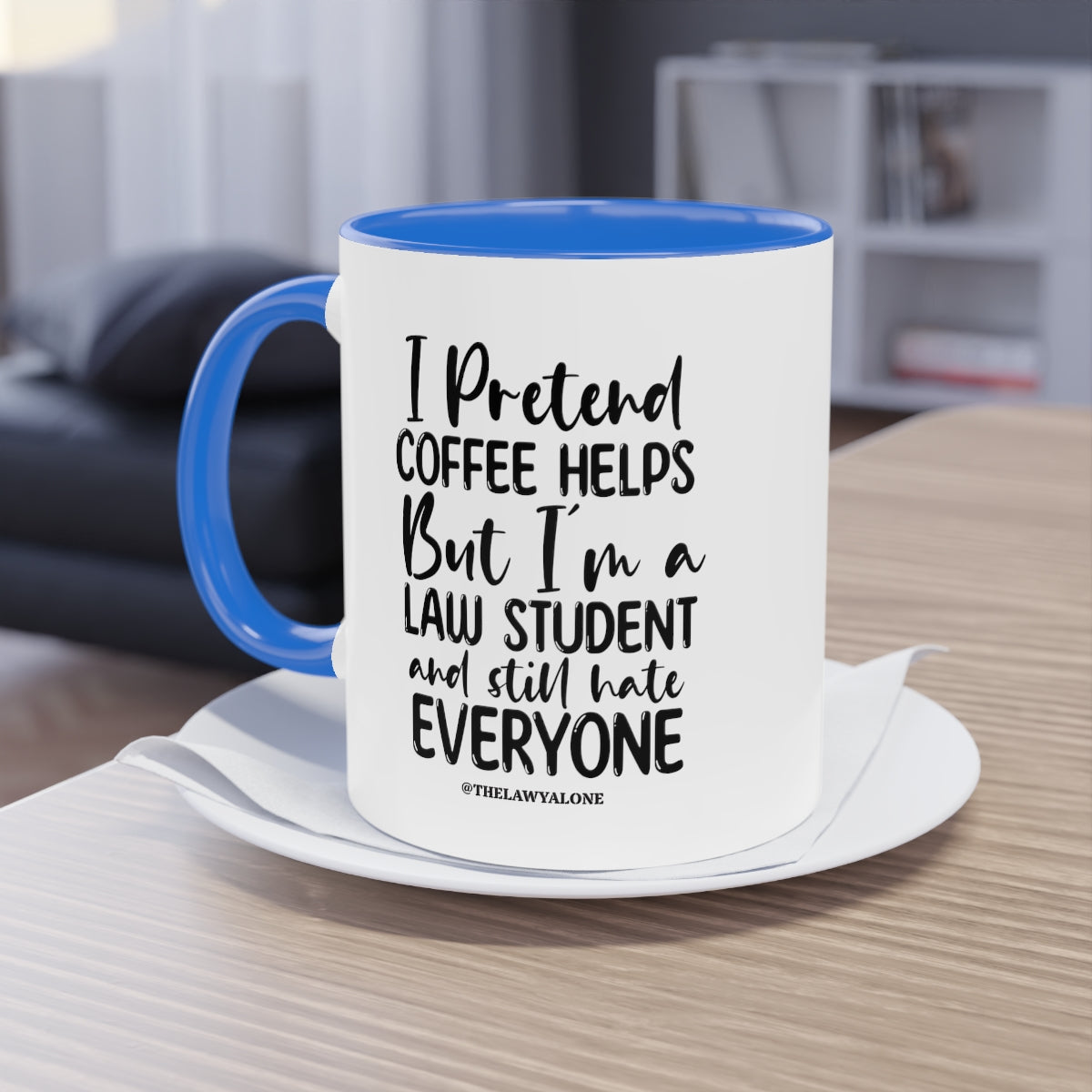 Law Student - The Lawyal One Tasse