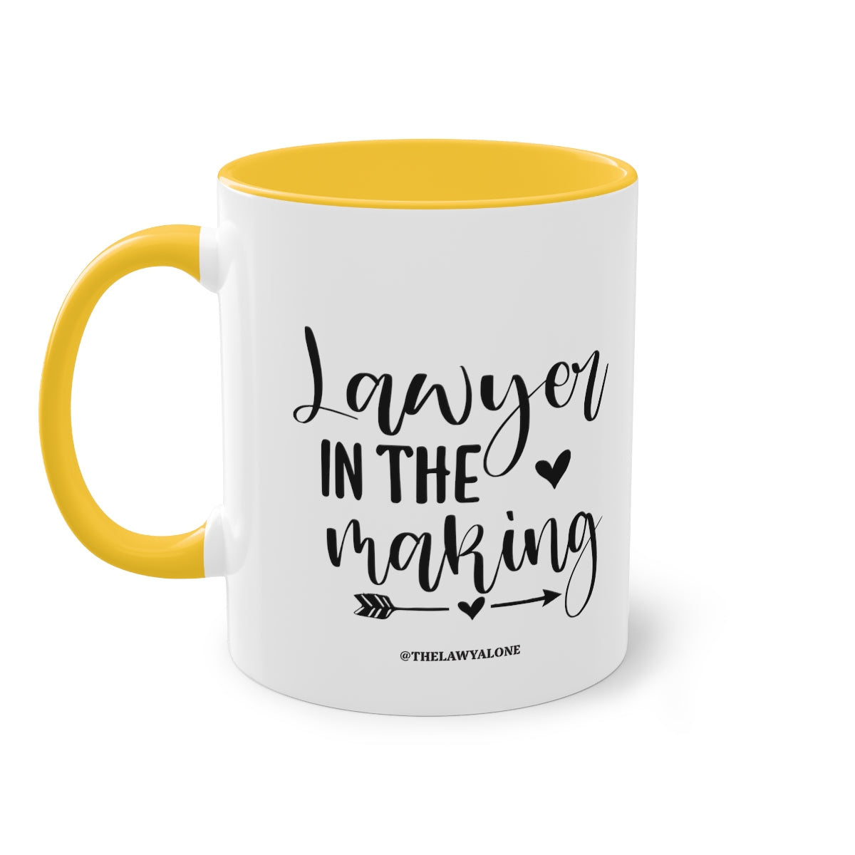 Lawyer In The Making - The Lawyal One Tasse