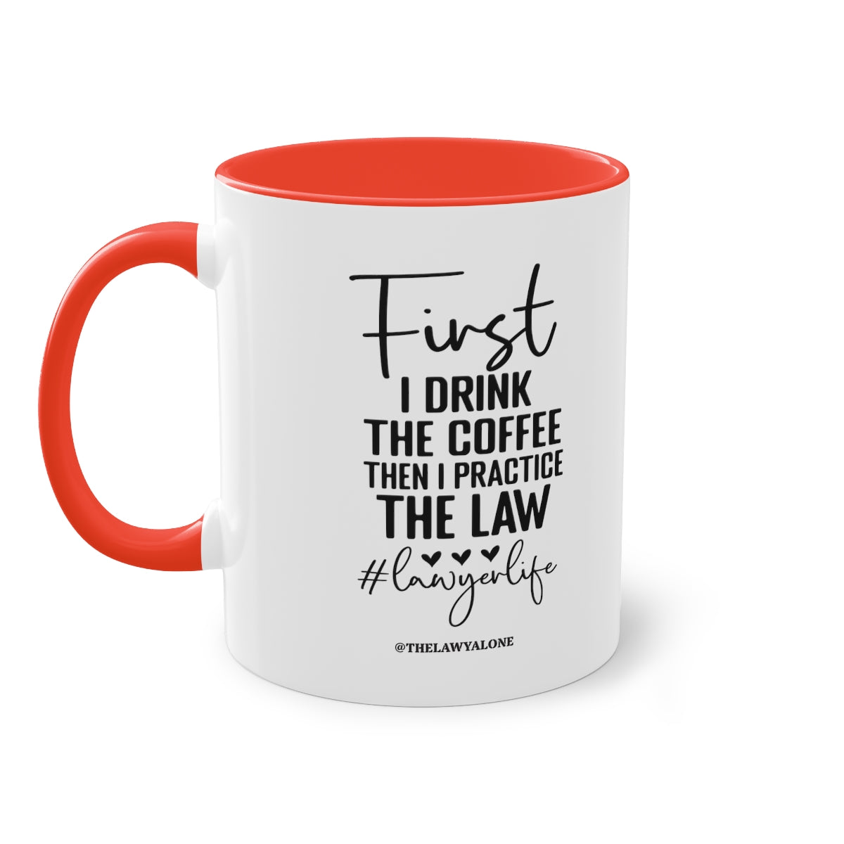 First Cofee - The Lawyal One Tasse