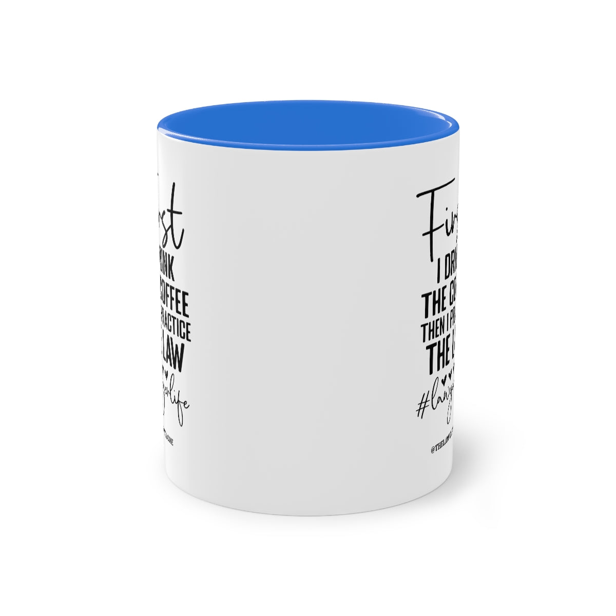 First Cofee - The Lawyal One Tasse