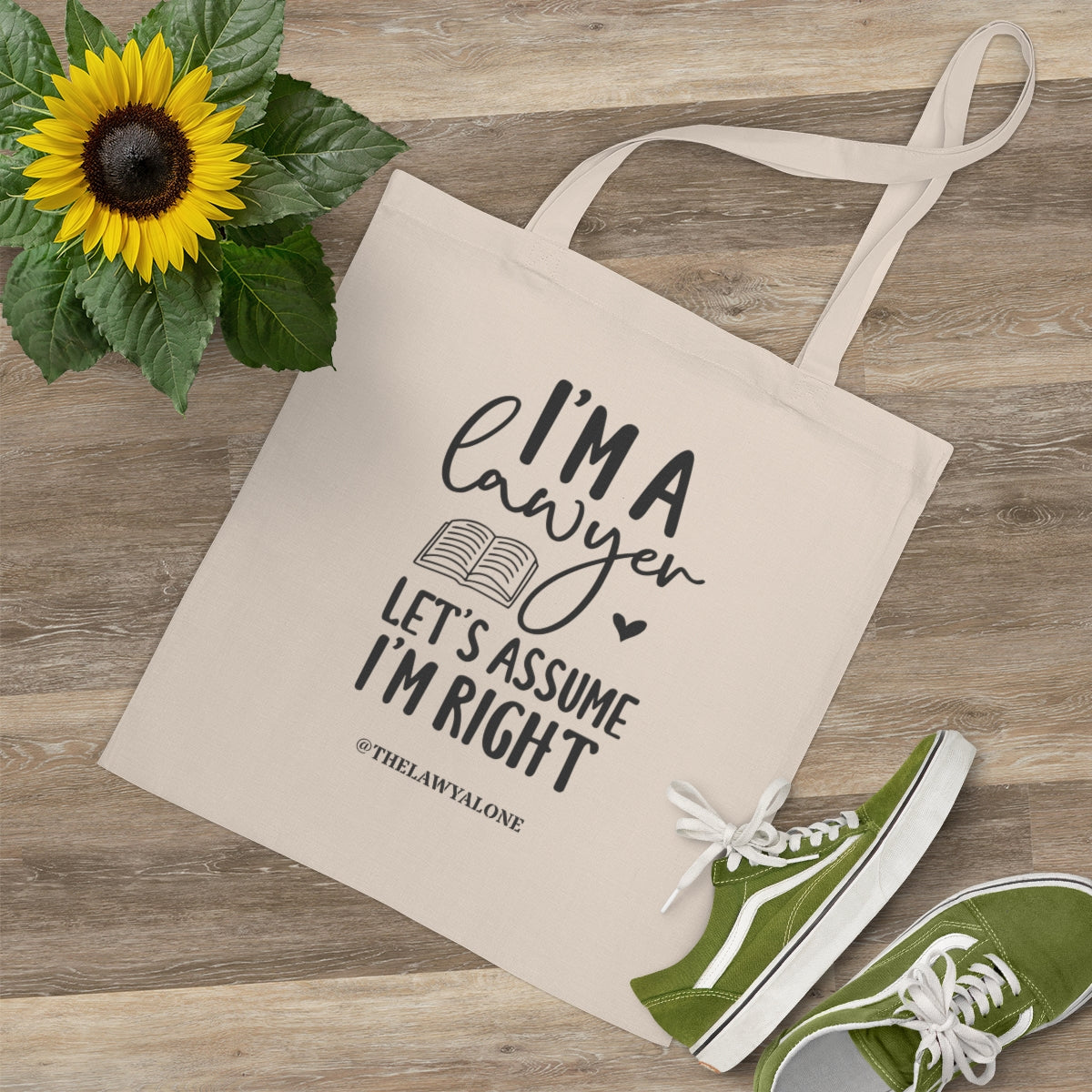 Tote Bag The Lawyal One - I'm Right
