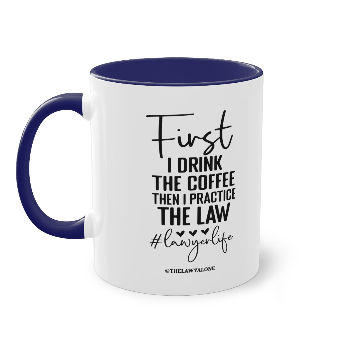 First Cofee - The Lawyal One Tasse