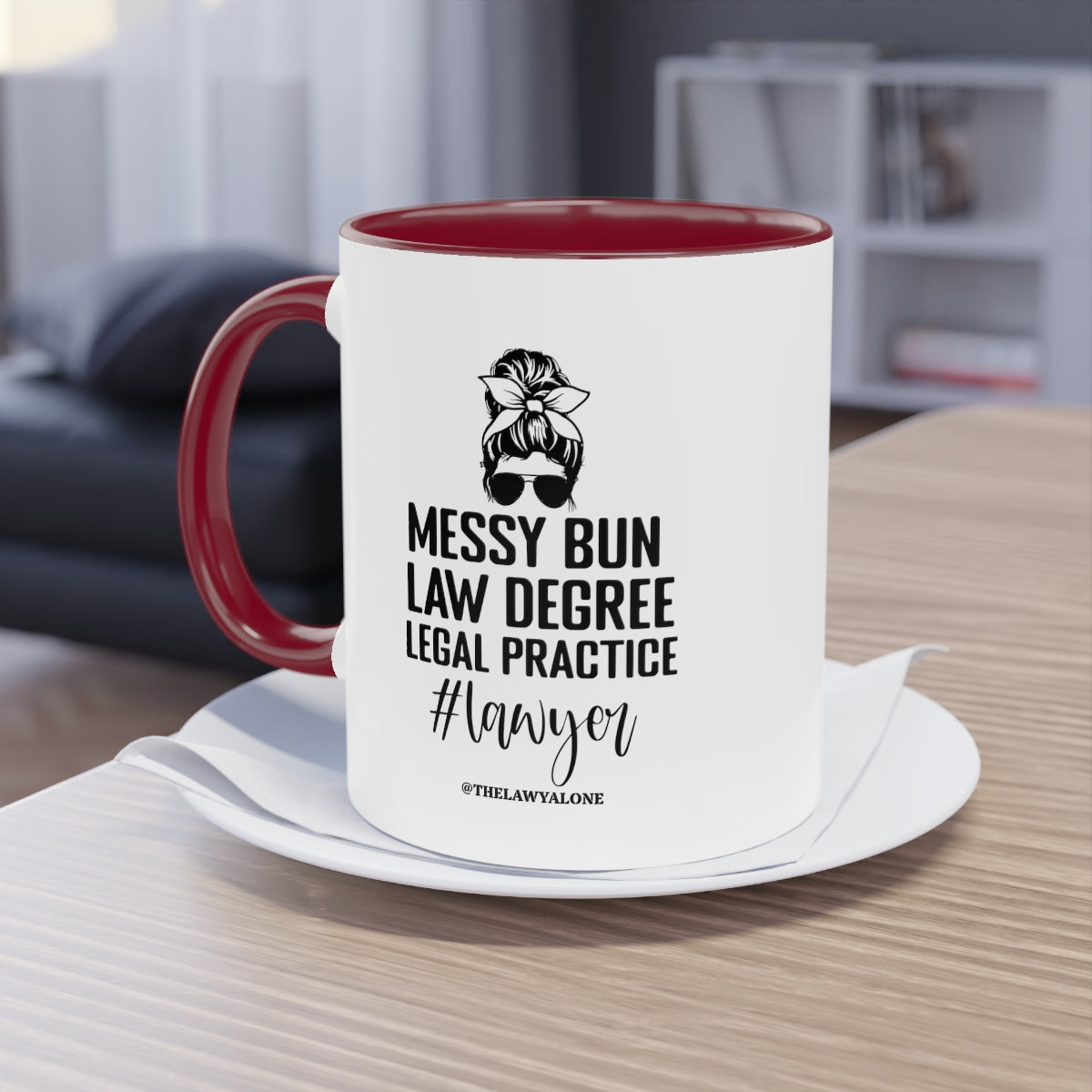 Messy Bun - The Lawyal One Tasse