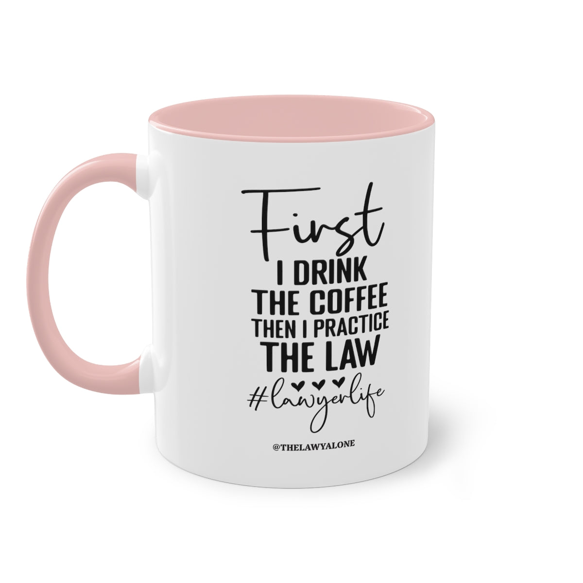 First Cofee - The Lawyal One Tasse