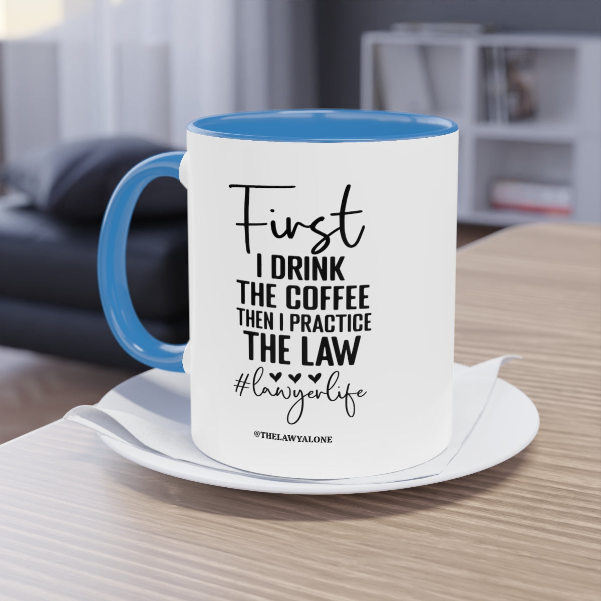 First Cofee - The Lawyal One Tasse
