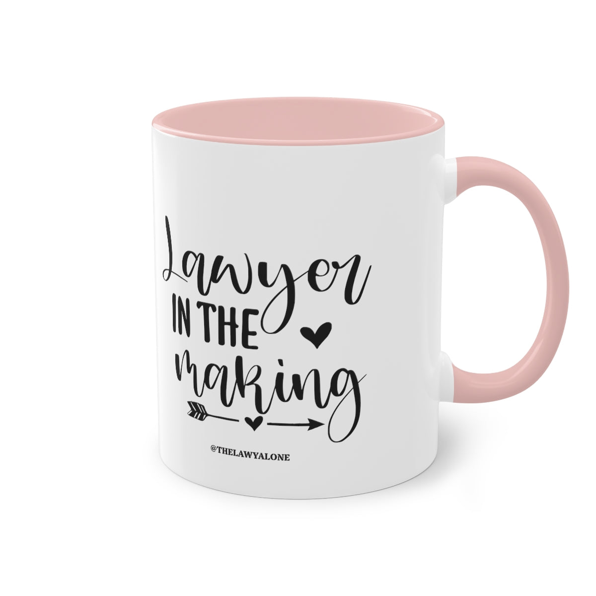 Lawyer In The Making - The Lawyal One Tasse