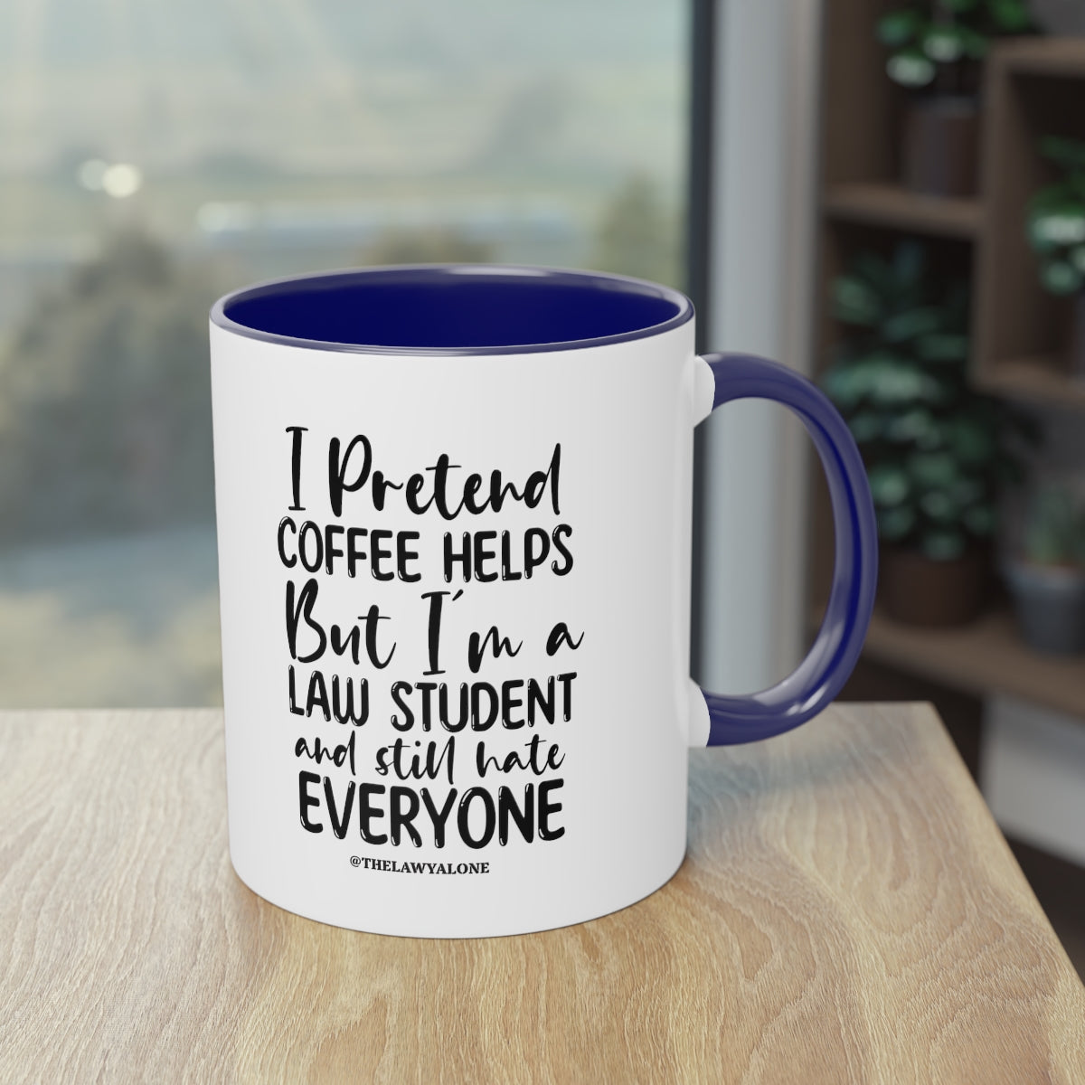 Law Student - The Lawyal One Tasse