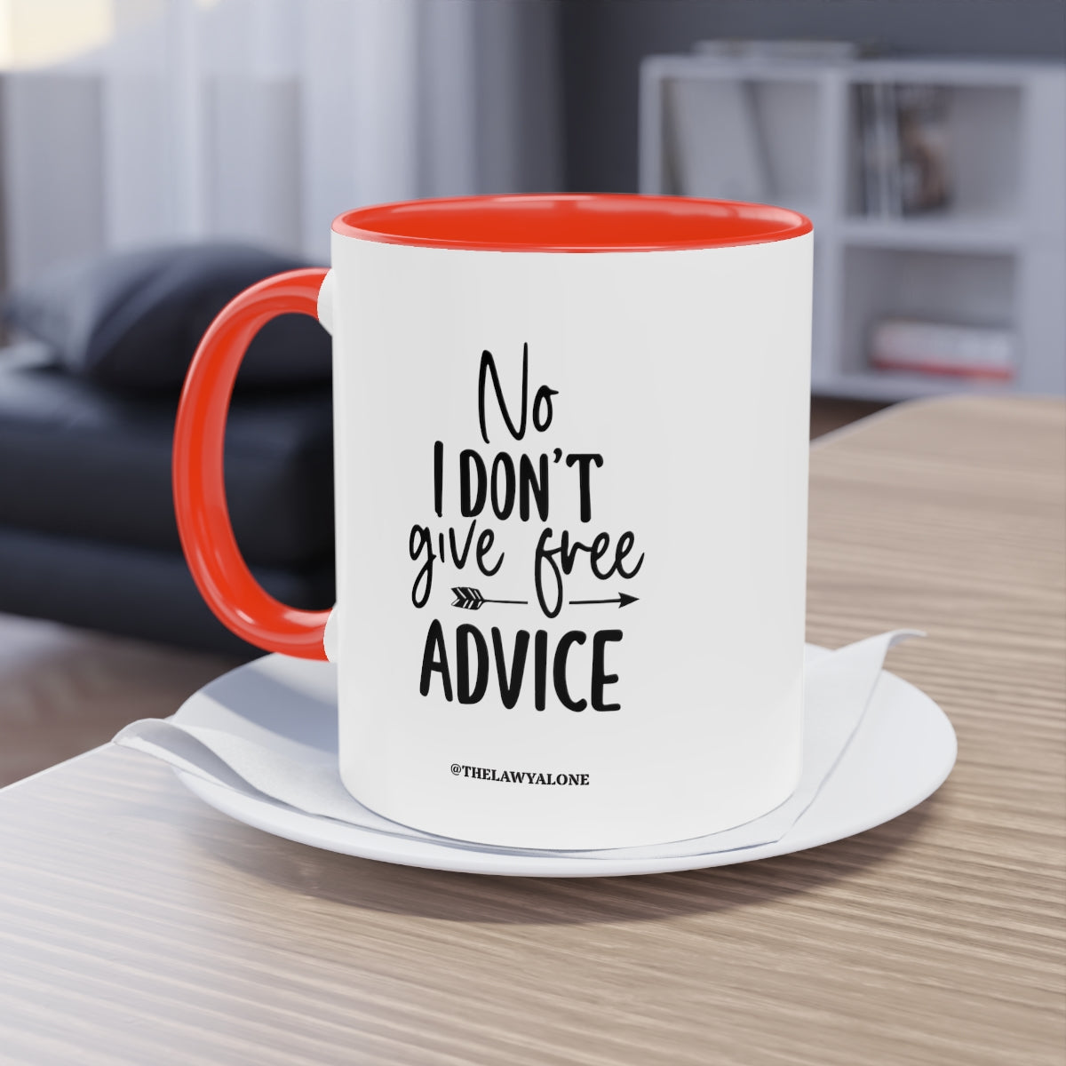 No Advise For Free - The Lawyal One Tasse