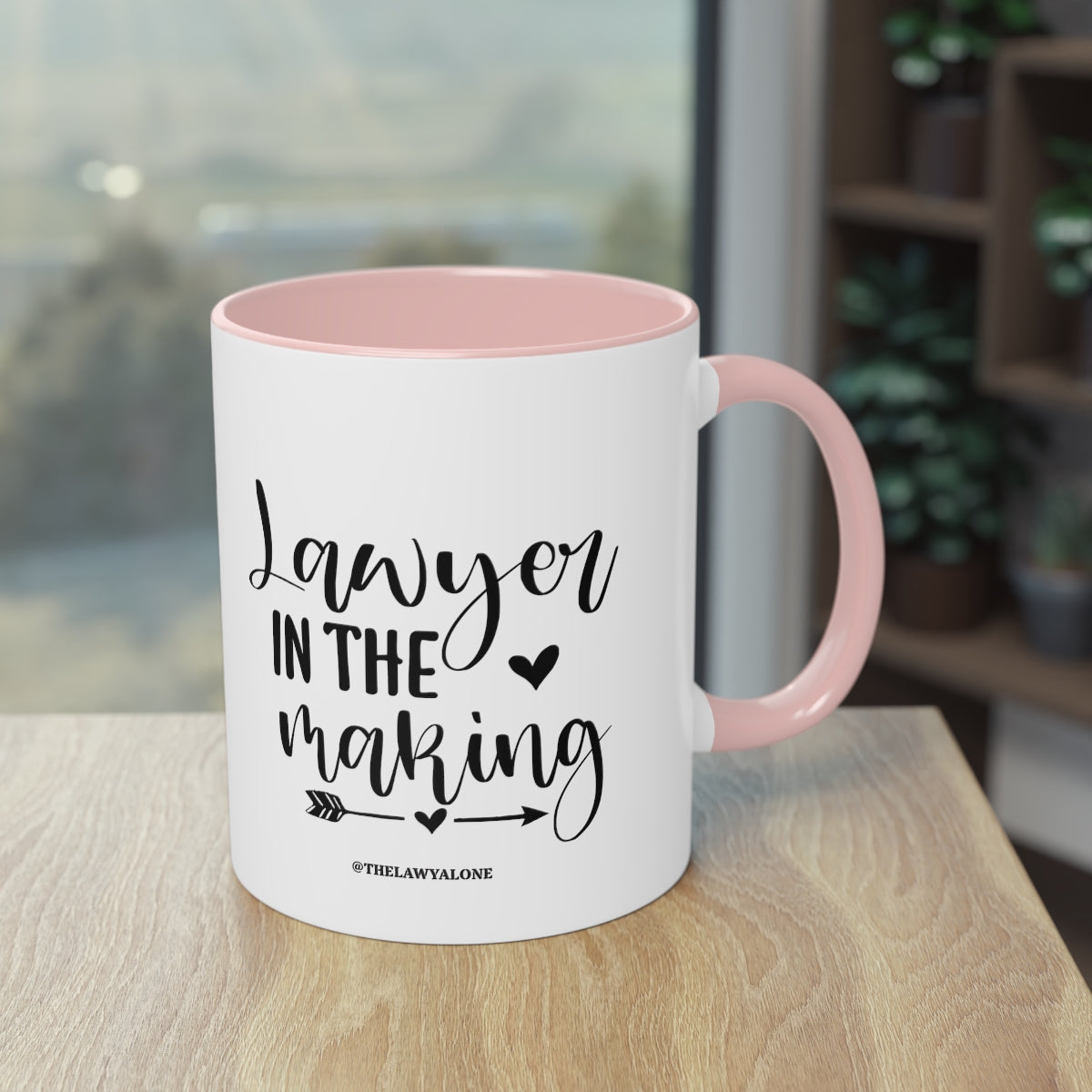 Lawyer In The Making - The Lawyal One Tasse