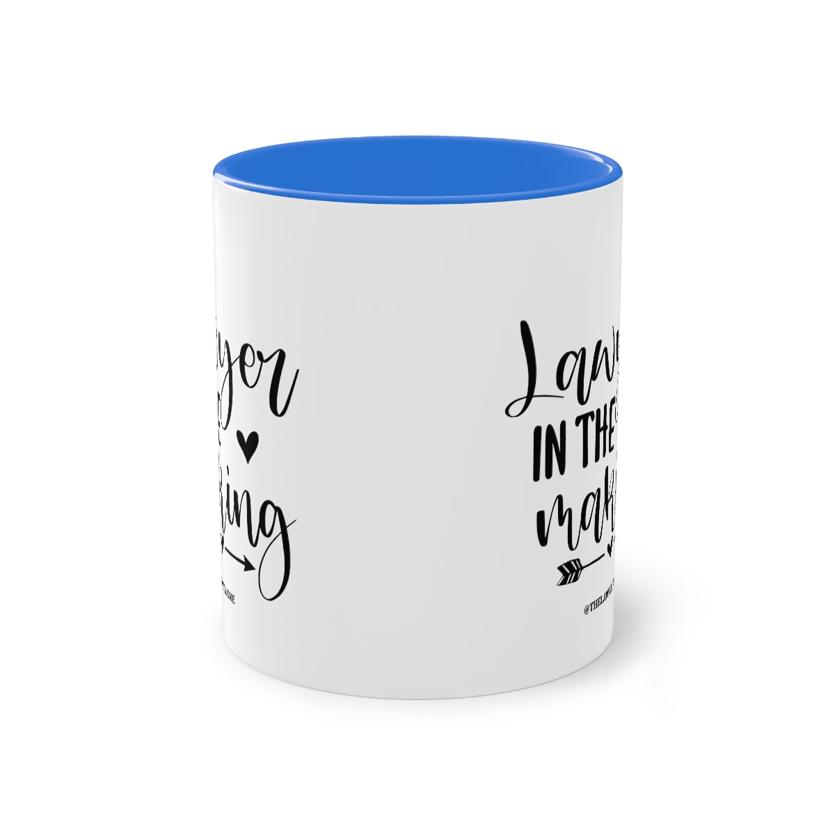 Lawyer In The Making - The Lawyal One Tasse