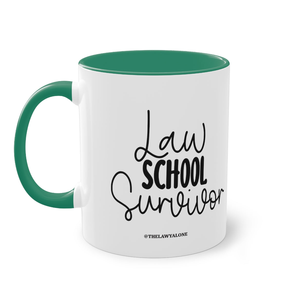 Law School - The Lawyal One Tasse