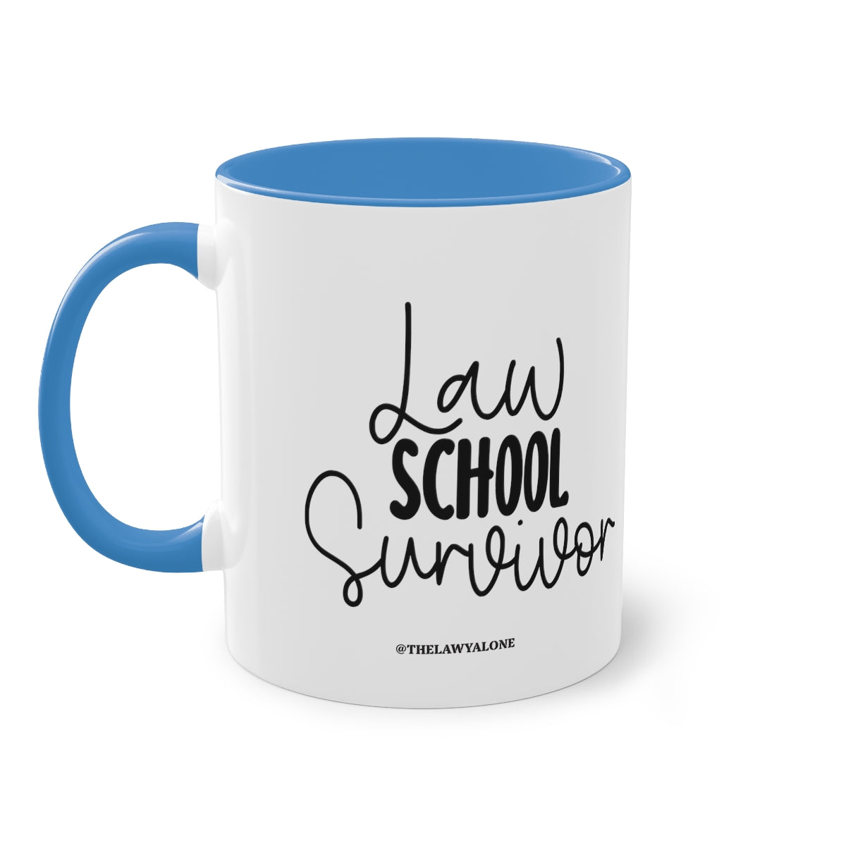 Law School - The Lawyal One Tasse