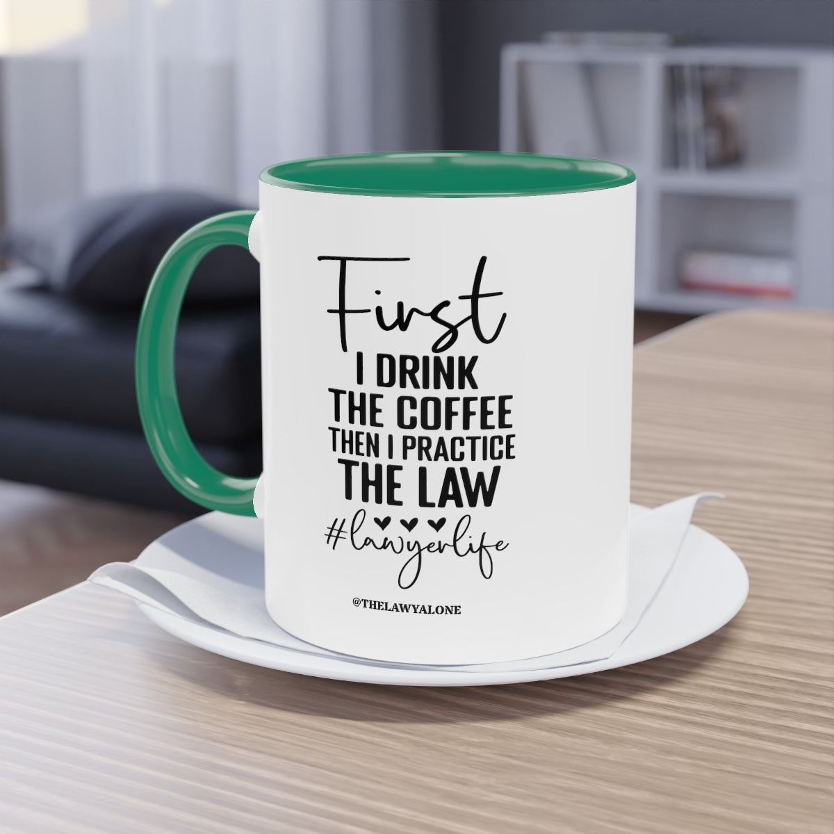 First Cofee - The Lawyal One Tasse