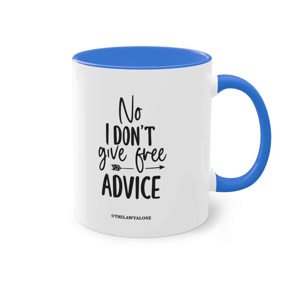 No Advise For Free - The Lawyal One Tasse