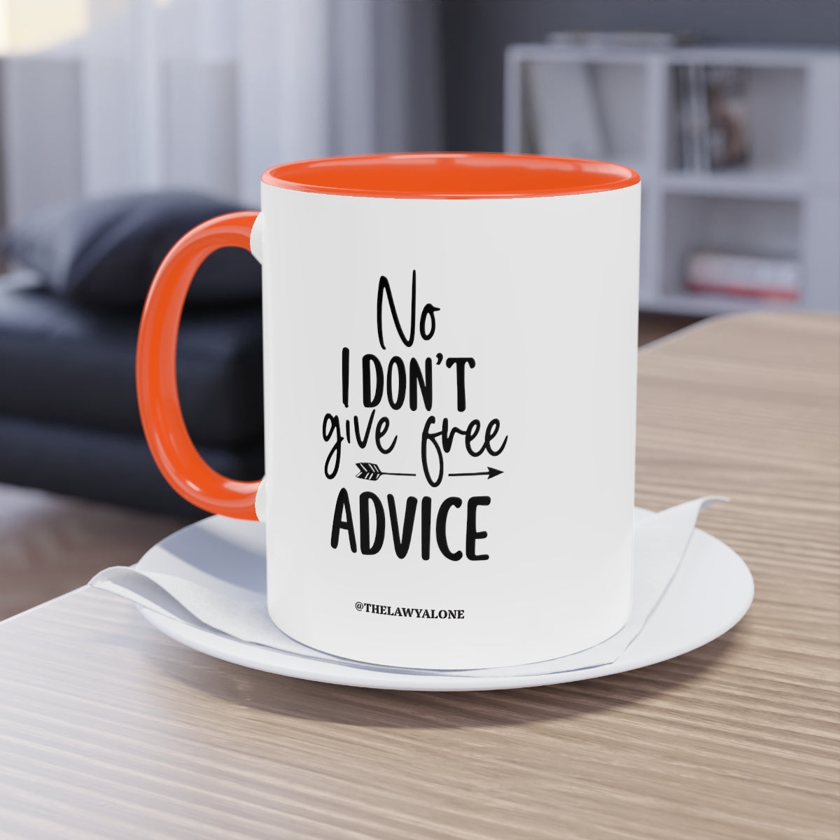No Advise For Free - The Lawyal One Tasse