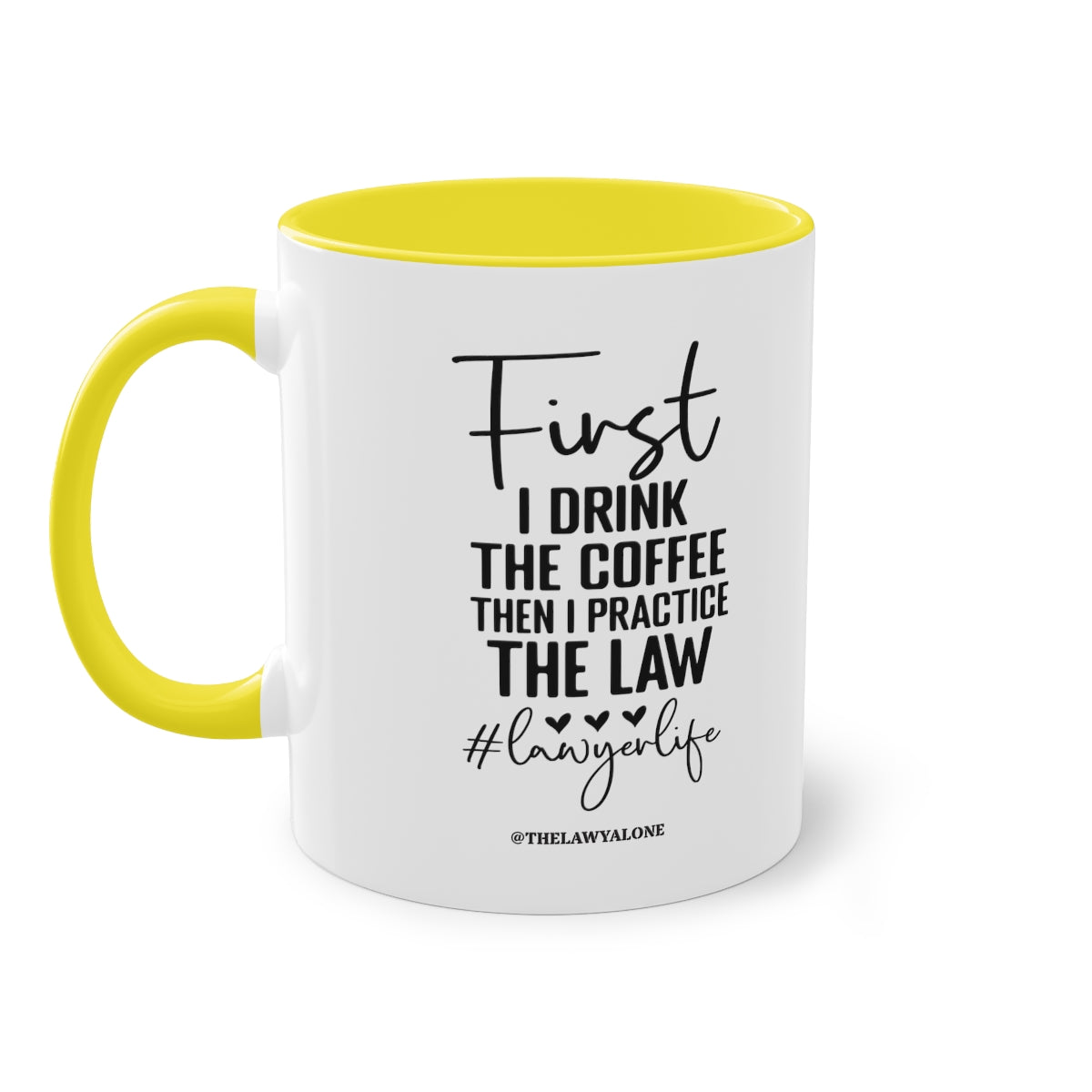First Cofee - The Lawyal One Tasse