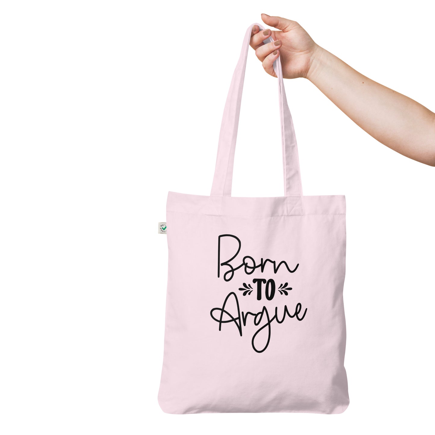 Bio-Fashion-Stoffbeutel - Born to ARGUE