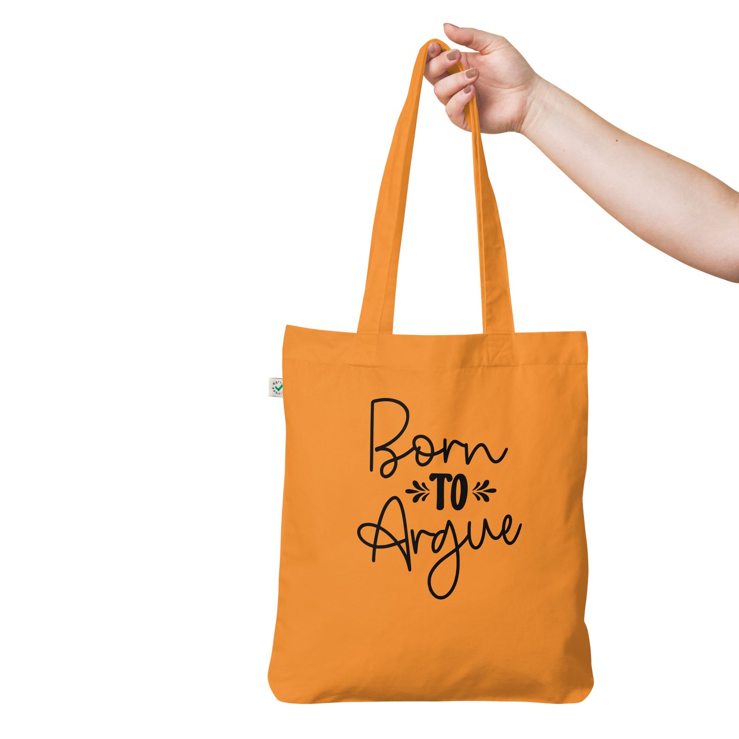 Bio-Fashion-Stoffbeutel - Born to ARGUE