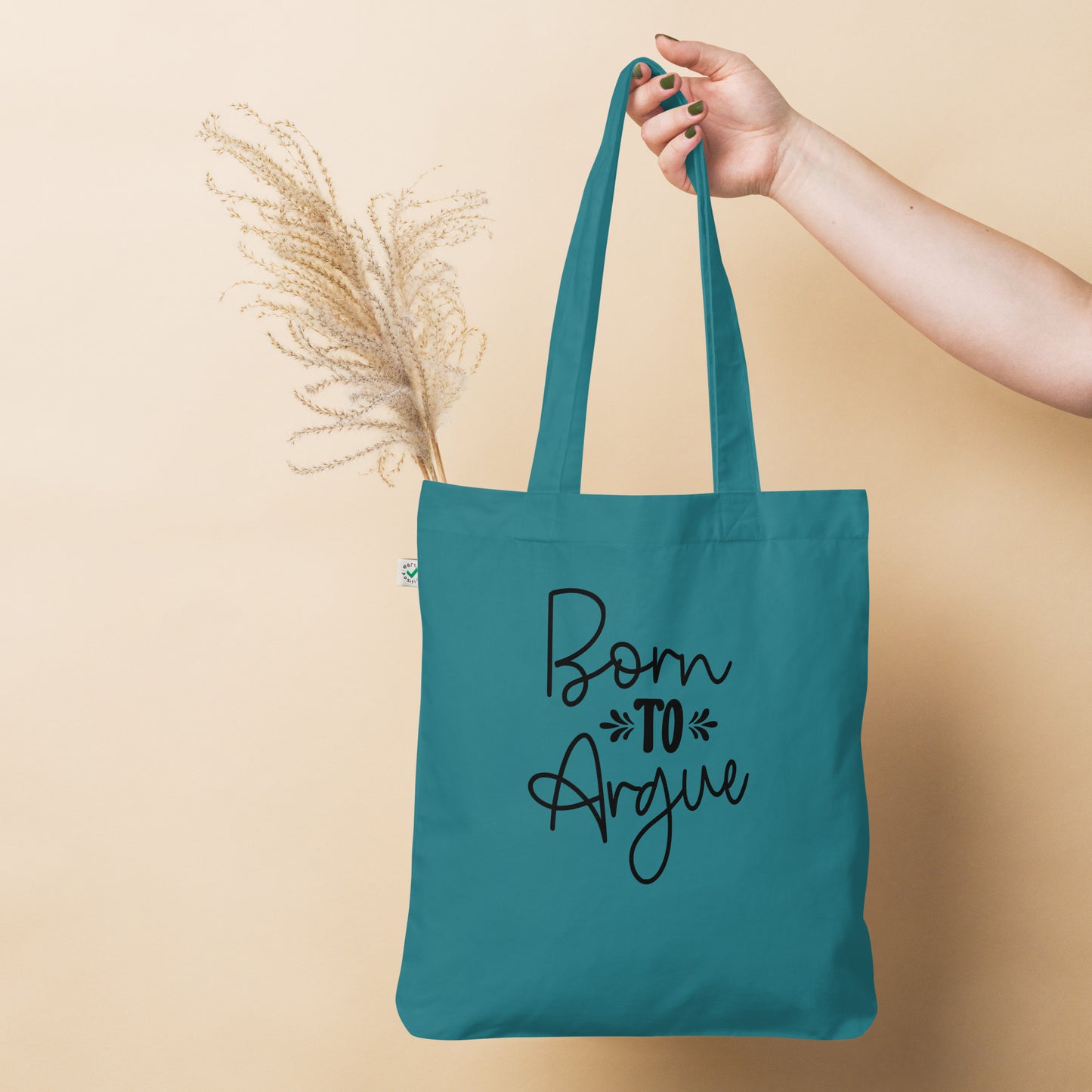 Bio-Fashion-Stoffbeutel - Born to ARGUE