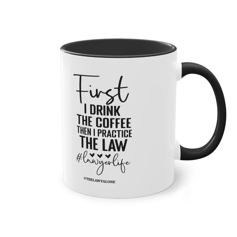 First Cofee - The Lawyal One Tasse