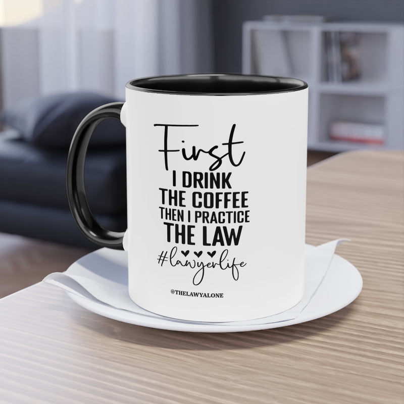 First Cofee - The Lawyal One Tasse