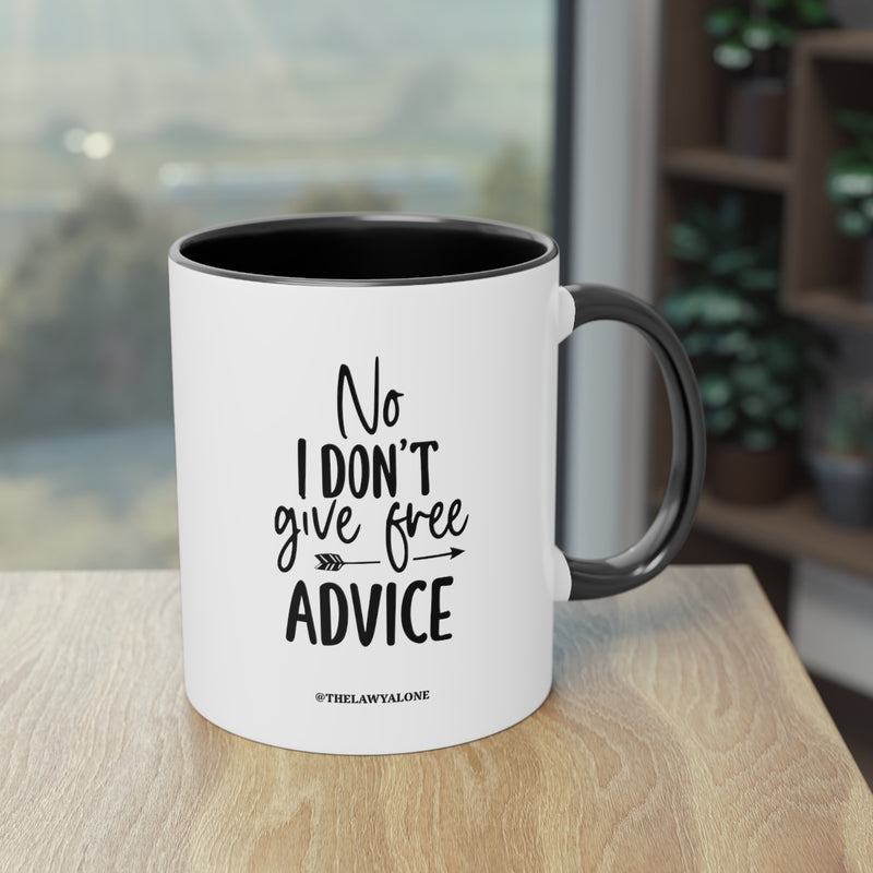 No Advise For Free - The Lawyal One Tasse