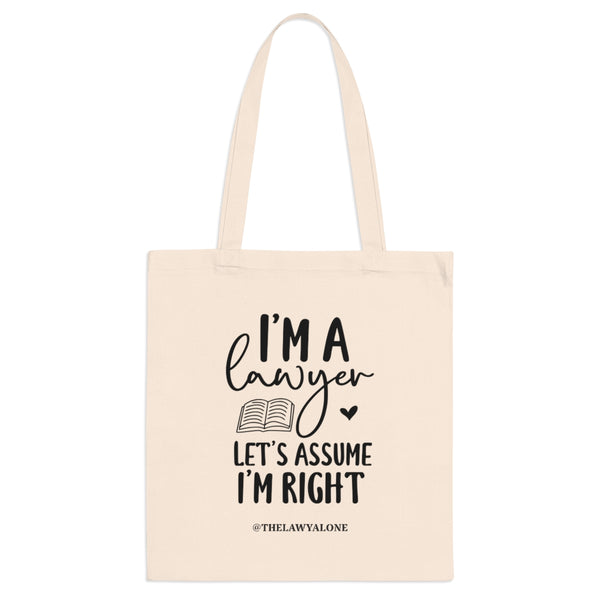 Tote Bag The Lawyal One - I'm Right