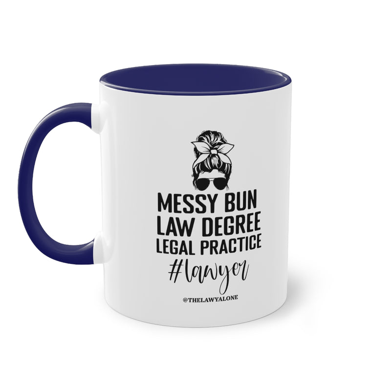 Messy Bun - The Lawyal One Tasse