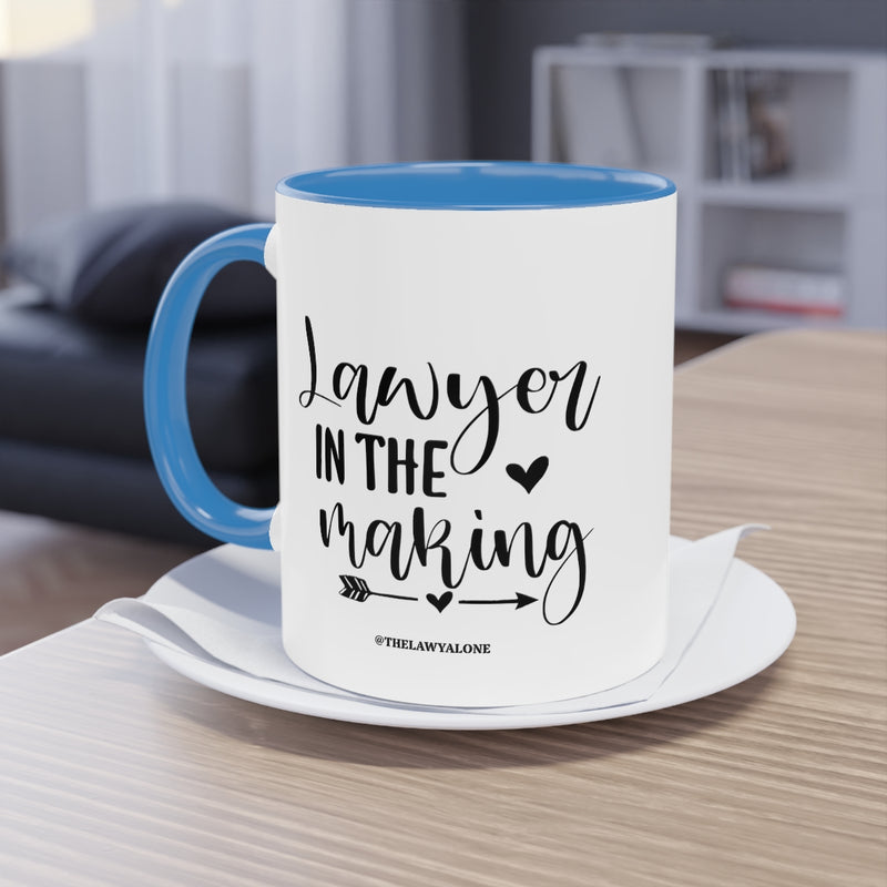 Lawyer In The Making - The Lawyal One Tasse