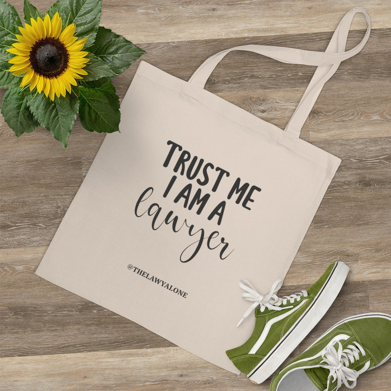 Tote Bag The Lawyal One - Trust Me